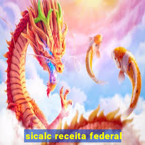 sicalc receita federal